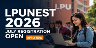 LPUNEST 2026 July Session Registration Begins; Check Last Date to Apply